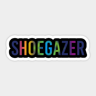 Shoegazer Sticker